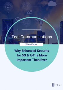 White Paper: Why Enhanced Security for 5GIoT White Paper White Paper: Why Enhanced Security for 5GIoT White Paper
